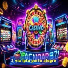 2 via iptu porto alegre